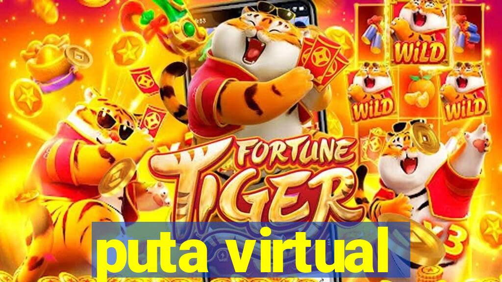 puta virtual